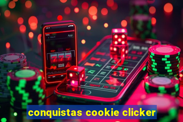 conquistas cookie clicker